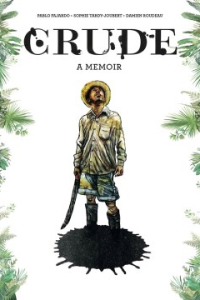 cover of the book CRUDE: A MEMOIR